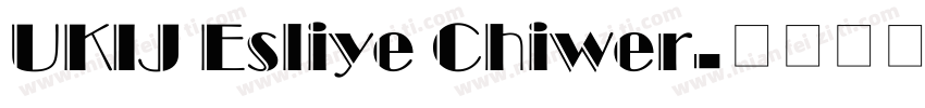 UKIJ Esliye Chiwer字体转换
